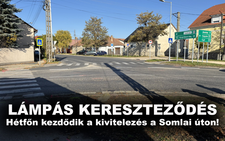 Somlai úti lámpás kereszteződés - Hétfőn kezdődik a kivitelezés