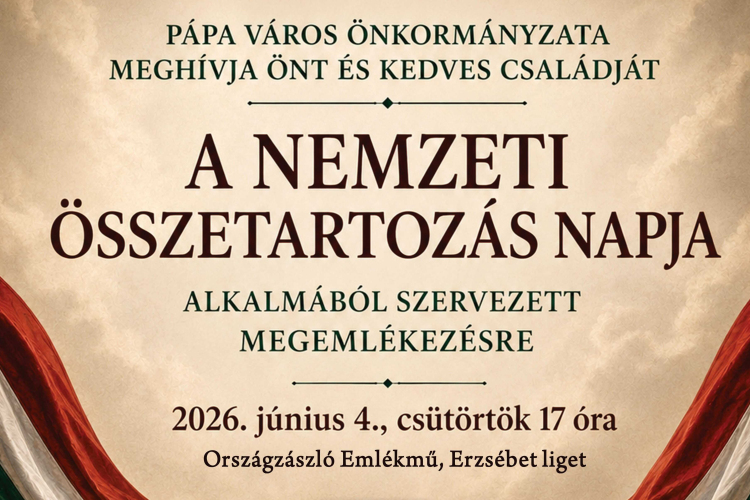 Megemlékezést tartanak a Nemzeti Összetartozás Napján Pápán