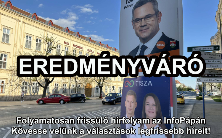 EREDMÉNYVÁRÓ - Kövesse a legfrissebb választási híreket az InfoPápán!