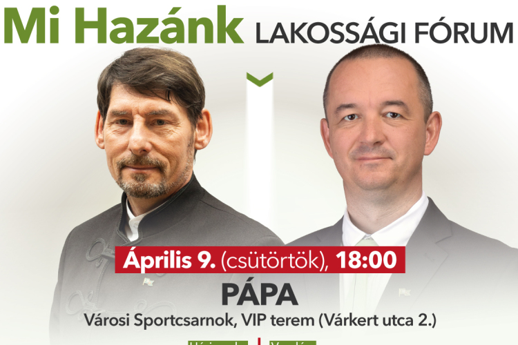 Lakossági fórumot tart a Mi Hazánk Pápán